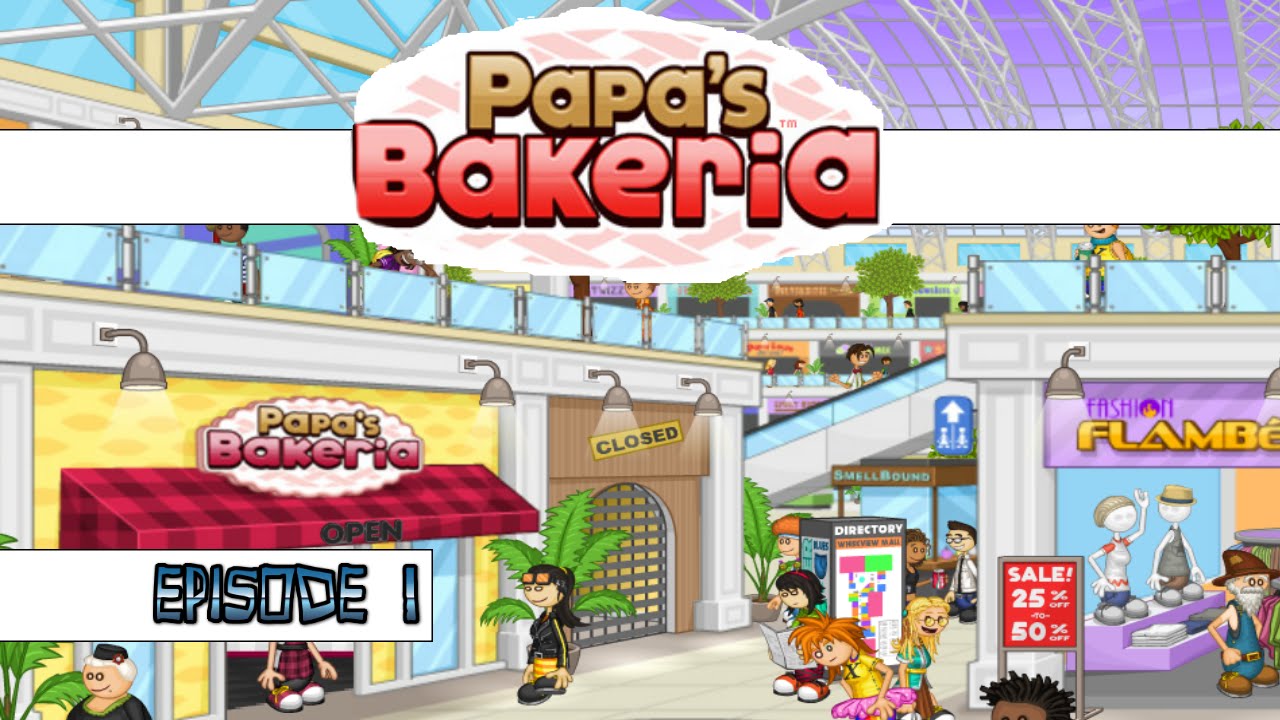Papa's Bakeria lets play! Episode 1 YouTube