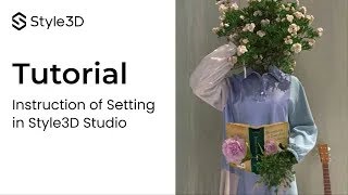 Style3D - Tool Tutorial | Setting