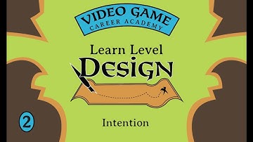Learn Level Design Class 2 - Intention