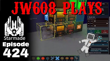 JW608 Plays StarMade ep 424 Factory Machines