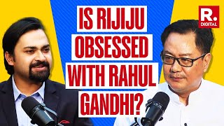 Is Kiren Rijiju Obsessed With Rahul Gandhi? Minister Reveals