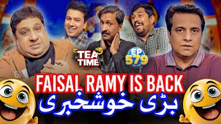 Faisal Ramay Is Back | Barri Khush Khabri | Tea Time 579