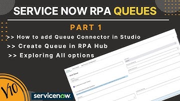 Create Queues in ServiceNow RPA - Part 1