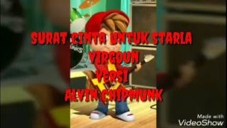 Surat cinta untuk starla (Virgoun) VERSI Alvin Chipmunk