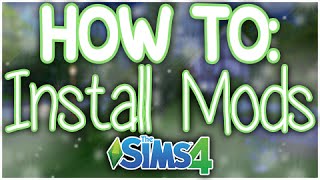 The Sims 4 | How To: Install Mods and Custom Content The Sims 4 | How To: Install Mods and Custom Content