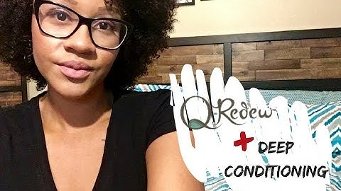 Deep Conditioning with Q-Redew & Mielle Organics