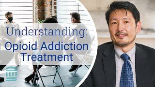 Understanding Opioid Addiction Treatment and Types of Medications | Mass General Brigham