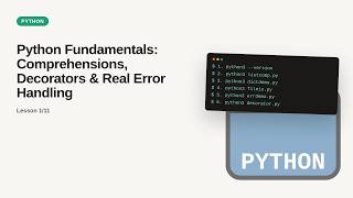 Developer Tools & Tech Stack - Web development basic Series: Python Fundamentals: Comprehensions, De
