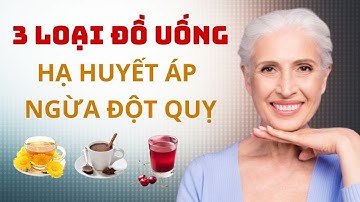 3 Loại Đồ Uống Buổi Tối Cho Người Huyết Áp Cao: Huyết Áp Ổn Định, Ngừa Đột Quỵ, Ngủ Ngon Mỗi Ngày