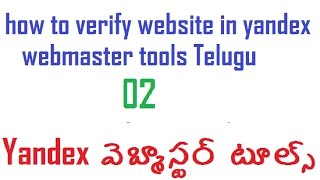 how to verify website in yandex webmaster tools Telugu -  Yandex webmaster tools training videos
