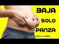 Como Bajar Solo Panza En Un Mes SIN DIETA