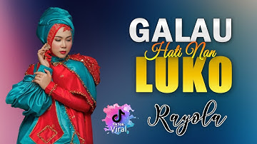 Rayola - Galau hati Nan Luko ( Official Music Video ) Lagu Minang - Tikam Sajo Jantuang Ko