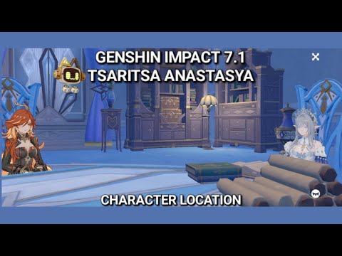 GENSHIN IMPACT 7.1 - PART 1 TSARITSA ANASTASYA CHARACTER LOCATION
