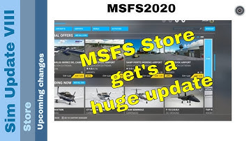 Flight Simulator 2020 - MSFS Update - Sim Update VIII - upcoming store changes