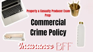 Crime Insurance Explained |Commercial Package Made Easy for Property and Casualty Producer Exam Prep