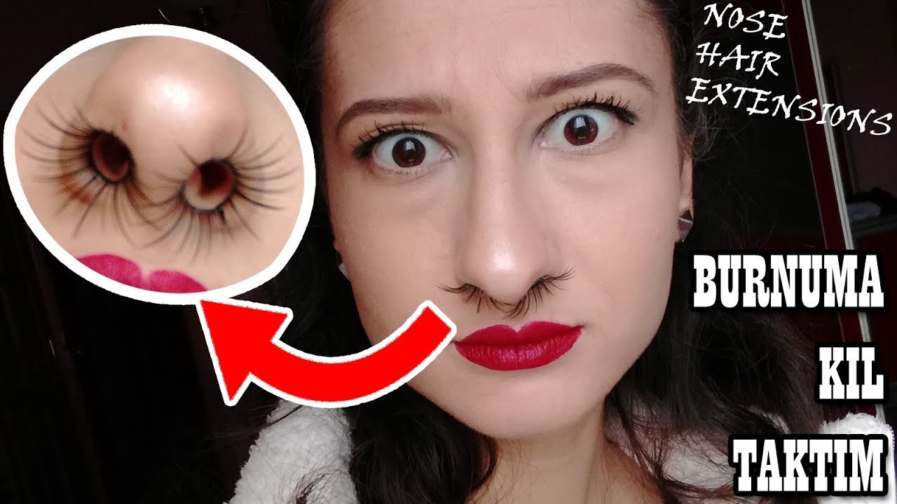BURUN KILLARIMI UZATIYORUM!! Nose Hair Extensions YouTube
