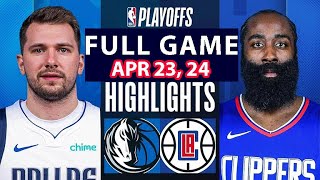 Los Angeles Clippers Vs Dallas Mavericks Full Game Highlights | April 23, 2024 | NBA Play off