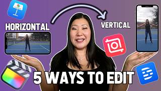 5 ways to edit Vertical Videos from Horizontal Videos