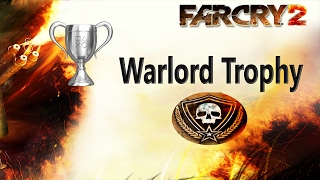 Far cry 2 - Warlord trophy/achievement