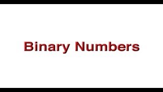 Unit 2: Binary Numbers