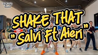 Download lagu SHAKE THAT - SALVI Ft AIERI | ZUMBA | DANCE | CHOREO | LELY HERLY