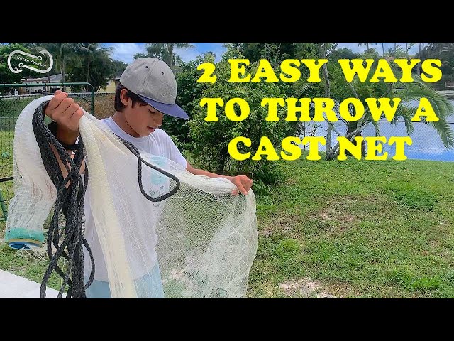 2 EASY WAYS TO THROW A CAST NET SO EASY A 12 YEAR OLD