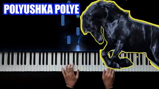 Efsane  Müzik - POLYUSHKA POLYE - 2022 - Piano Resimi