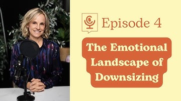 Navigating the Emotional Landscape of Downsizing
