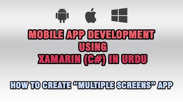 Xamarin Mobile Applications (C#) In Urdu/Hindi - Multiple Screens App
