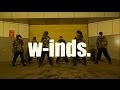 w-inds. - Hush &amp; ブギウギ66 - Dance BY:W-SP
