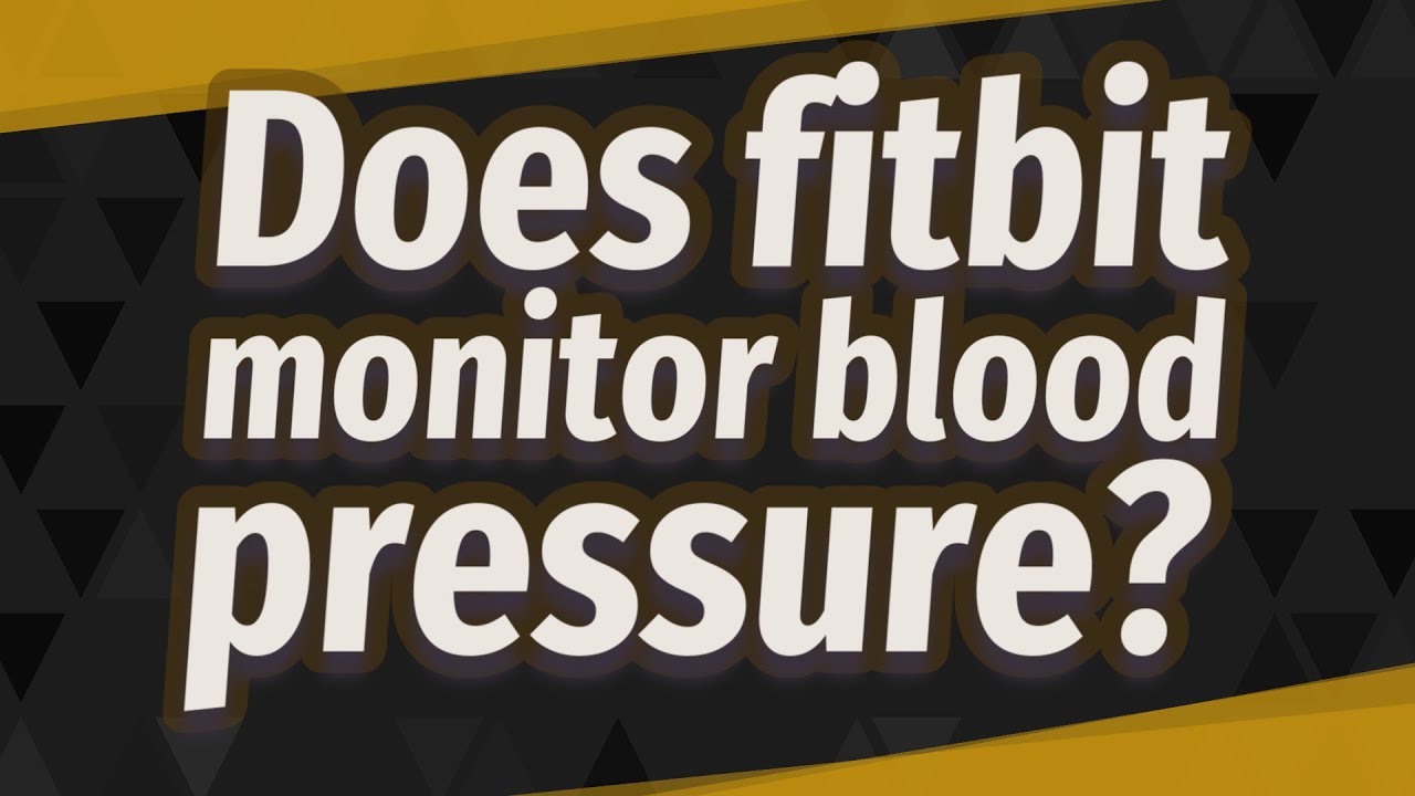 does fitbit monitor blood pressure