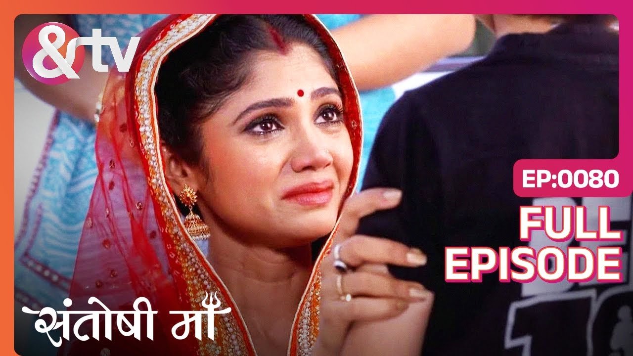 EP 80Сантоши Маа- Индийское телешоу хинди - и телевидение