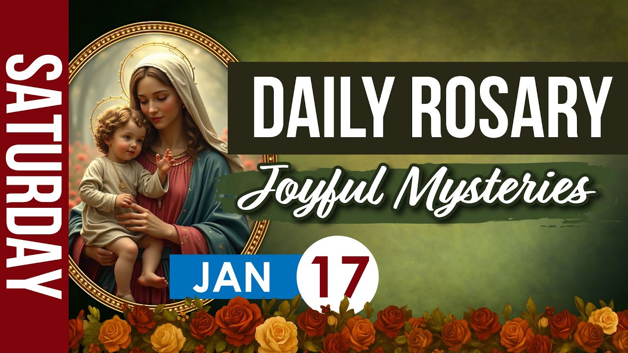 Daily Rosary Today, January 17 | Joyful Mysteries Holy Rosary Prayer | Catholic Virtual Rosary