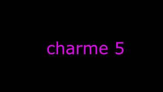 charme 5