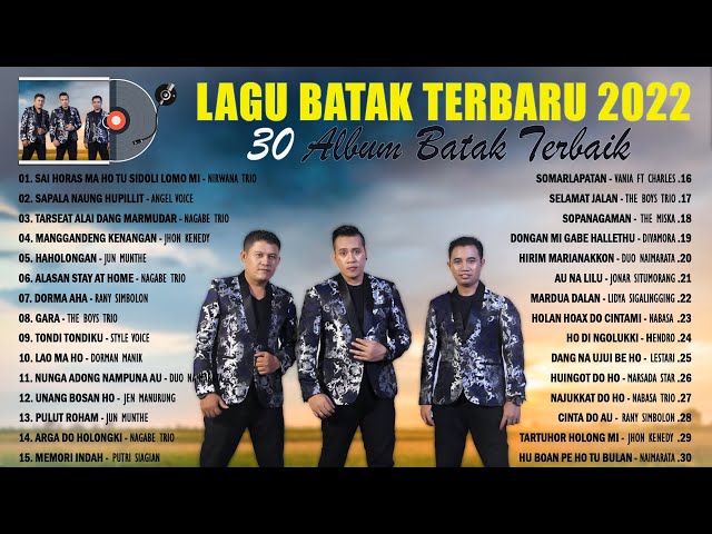 Lagu Batak Terbaru 2022 Terlaris ~ 30 Lagu Batak Terbaik 2022 Paling Enak Didengar Saat Beraktifitas class=