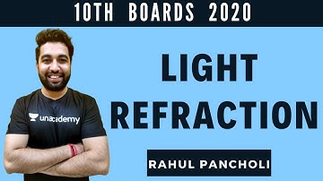 Light Refraction | Class 10 | Board Exams 2020 | Physics | Rahul Pancholi