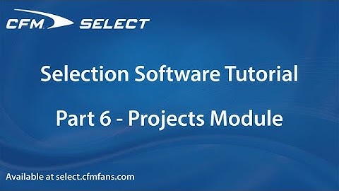 CFM Select Tutorial: Part 6 - Projects Module