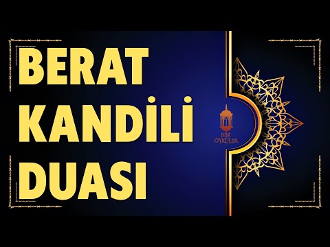 Berat Kandili Duası (Beraat Gecesi) - Beraat Kandili Özel Duası