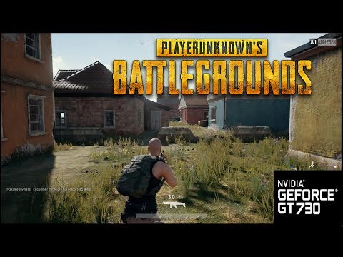 PLAYERUNKNOWN'S BATTLEGROUNDS - Benchmark - GT 730 - YouTube