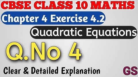 Chapter 4 - Exercise 4.2 (Q.No 4) - Quadratic Equations - CBSE Class 10th Maths in Tamil - NCERT