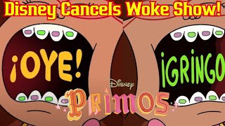 Disney Cancels Another WOKE Kids Show After FAILNG To Pander To Latinos With 'Primos' Cartoon
