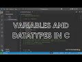 Variables &amp; Data Types in C | Beginner’s Guide 🚀