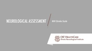 Neurological Assessment  NIH Stroke Scale