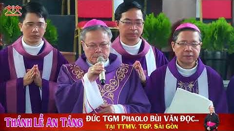 Đức cha Chủ tịch HĐGMVN Giuse Nguyễn Chí Linh nói lời phân ưu Lễ An táng Đức TGM Phaolo Bùi Văn ĐỌc