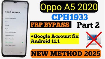 OPPO A5 2020 (CPH1933) Android 11 FRP BYPASS | Google Account Remove  | without pc 2025 |
