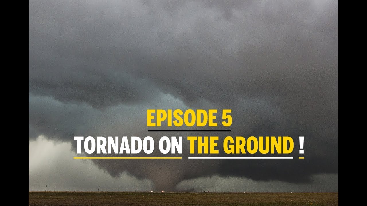 Storm Chasing in Tornado Alley / Episode 5 - Tornado on the Ground! Die ...