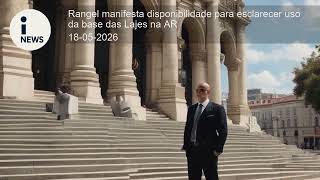 Rangel manifesta disponibilidade para esclarecer uso da base das Lajes na AR