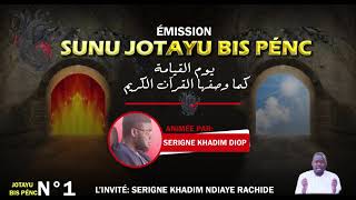 émission Sunu jotayu bis pénc/ animée par: Serigne Khadim Diop