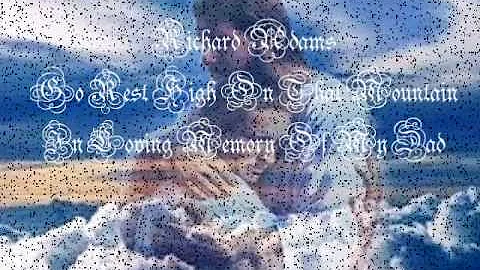 Go Rest High On That Mountain by Richard A Adams