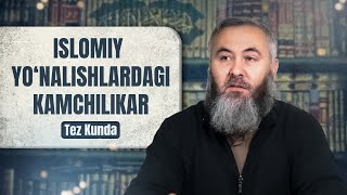 Islomiy yo'nalishlardagi kamchiliklar | Ustoz Abdul Aziz Hafizahulloh